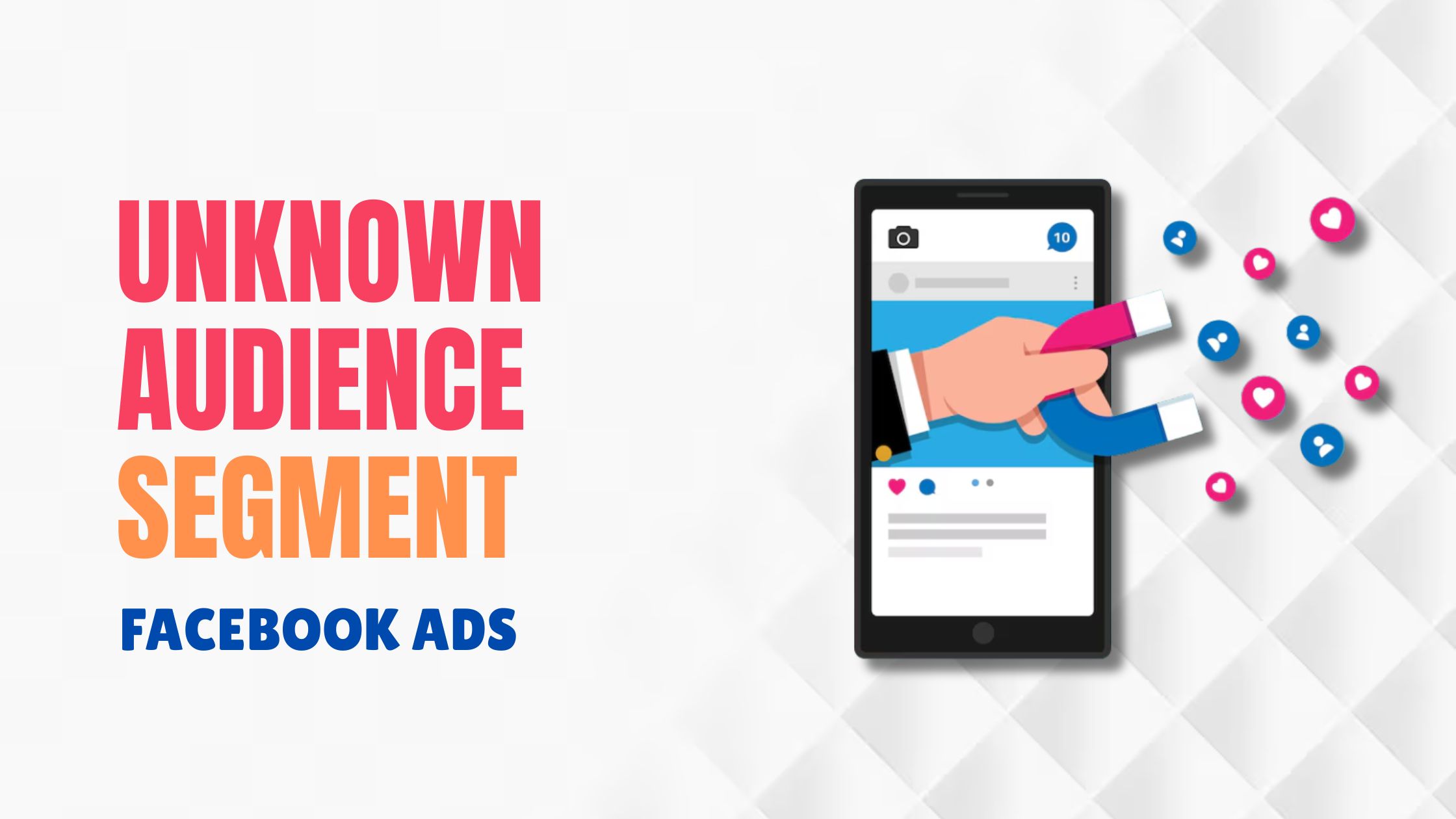 Unknown Audience Segment Facebook Ads